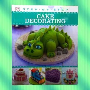 STEP-BY-STEP CAKE DECORATING  NWOT